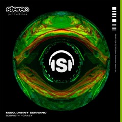KeeQ, Danny Serrano - Sobriety (Snippet)