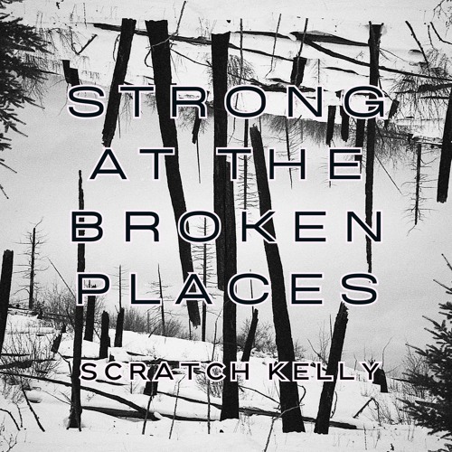 Strong At The Broken Places