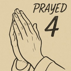 Prayed 4 -REMIX (ft. GB)