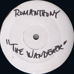 Romanthony - The Wanderer (Journey Man Thump) [Deep Space Liftoff Mix]