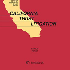 View KINDLE 🗂️ Matthew Bender Practice Guide: California Trust Litigation by  John A