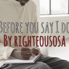 Before you say I do (prod.CADENCE)