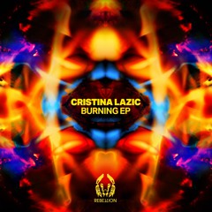 Cristina Lazic - Burning