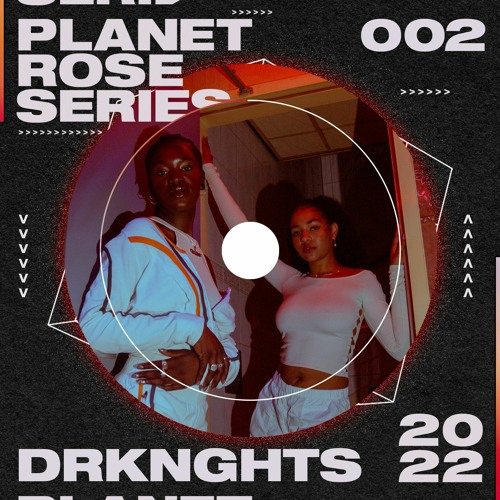 Planet Rose Series 002 || DRKNGHTS