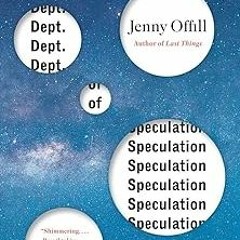 [Read Book] [Dept. of Speculation (Vintage Contemporaries)] BBYY Jenny Offill (Author) PDF