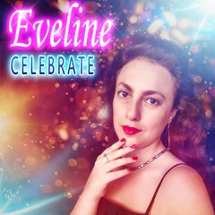 Eveline - Celebrate