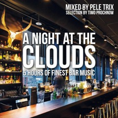 A Night At The Clouds (5 Hours Of Finest Bar Music)