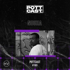 Pottcast #163 - NOUHA