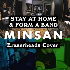 MINSAN - Eraserheads (Stay at Home & Form a Band)