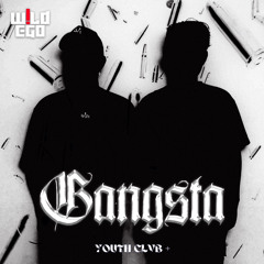 W!LD EGO - Gangsta