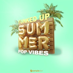 Funked Up Summer Pop Vibes (Royalty Free Funk, Pop, Nu Disco, Indie Pop Samples)
