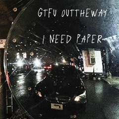 GTFU OUTTHEWAY ( prod. whosdyansty )