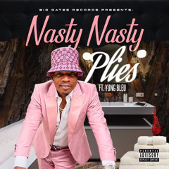 Plies "Nasty Nasty" ft. Yung Bleu