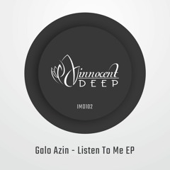 Galo Azin - Listen To Me [Innocent Music]