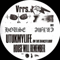 Vrrs - Utukmylife (on The Dancefloor)