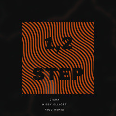 Ciara & Missy Elliot - 1, 2 Step (Rigo Remix) [FREE DL]