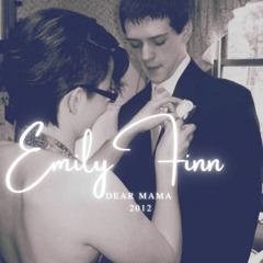 The Wild Side / Emily Finn, "Dear Mama: 2012"