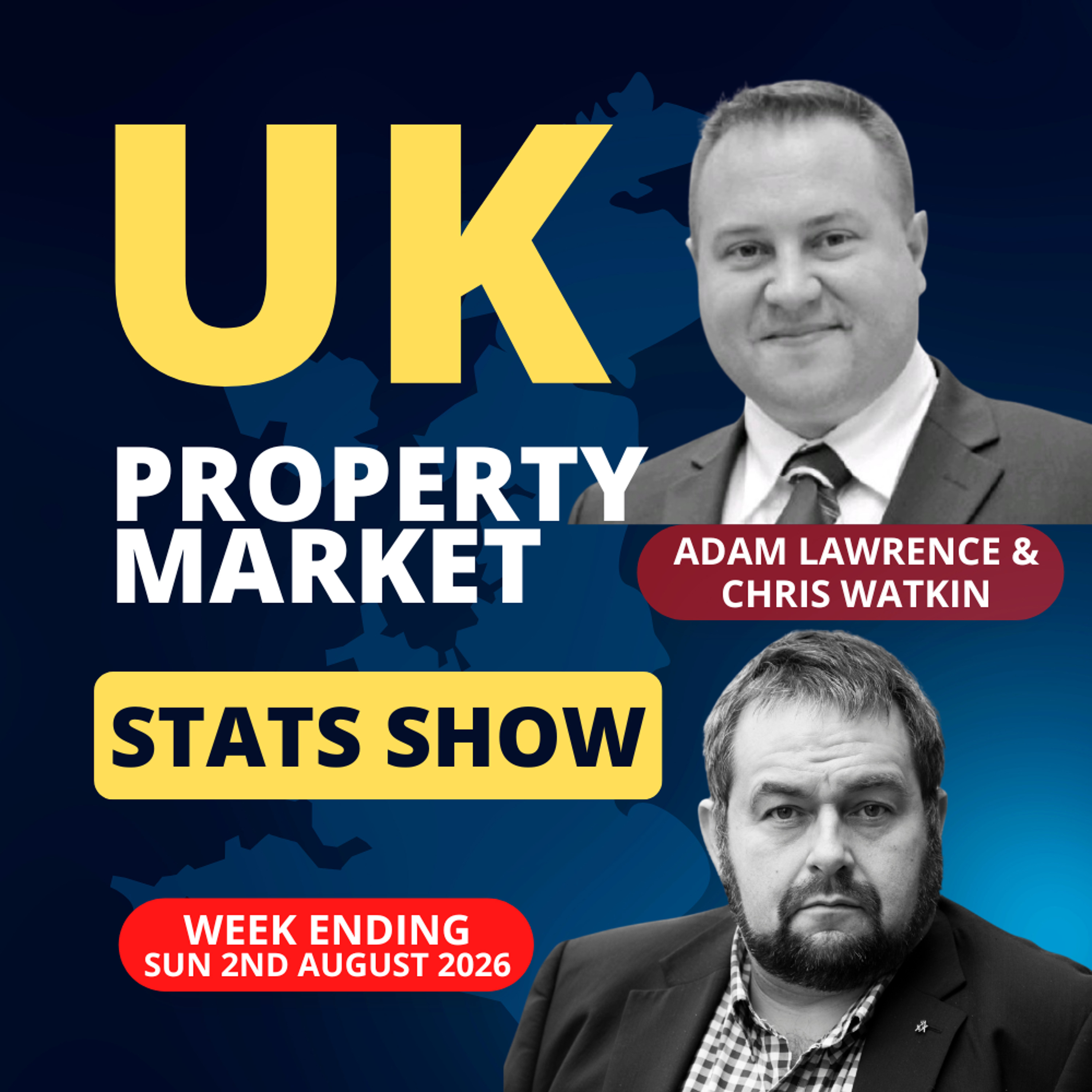 UK Property Market Stats Show - Week 30 2026 - Ep. 2605 episode artwork