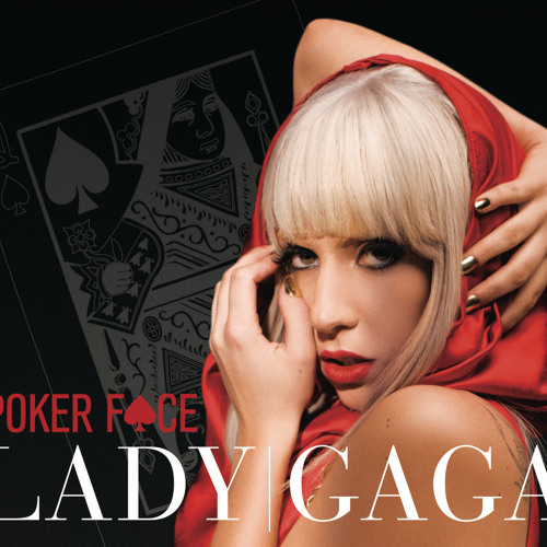 Poker Face By Ladygaga Poker Face By Ladygaga