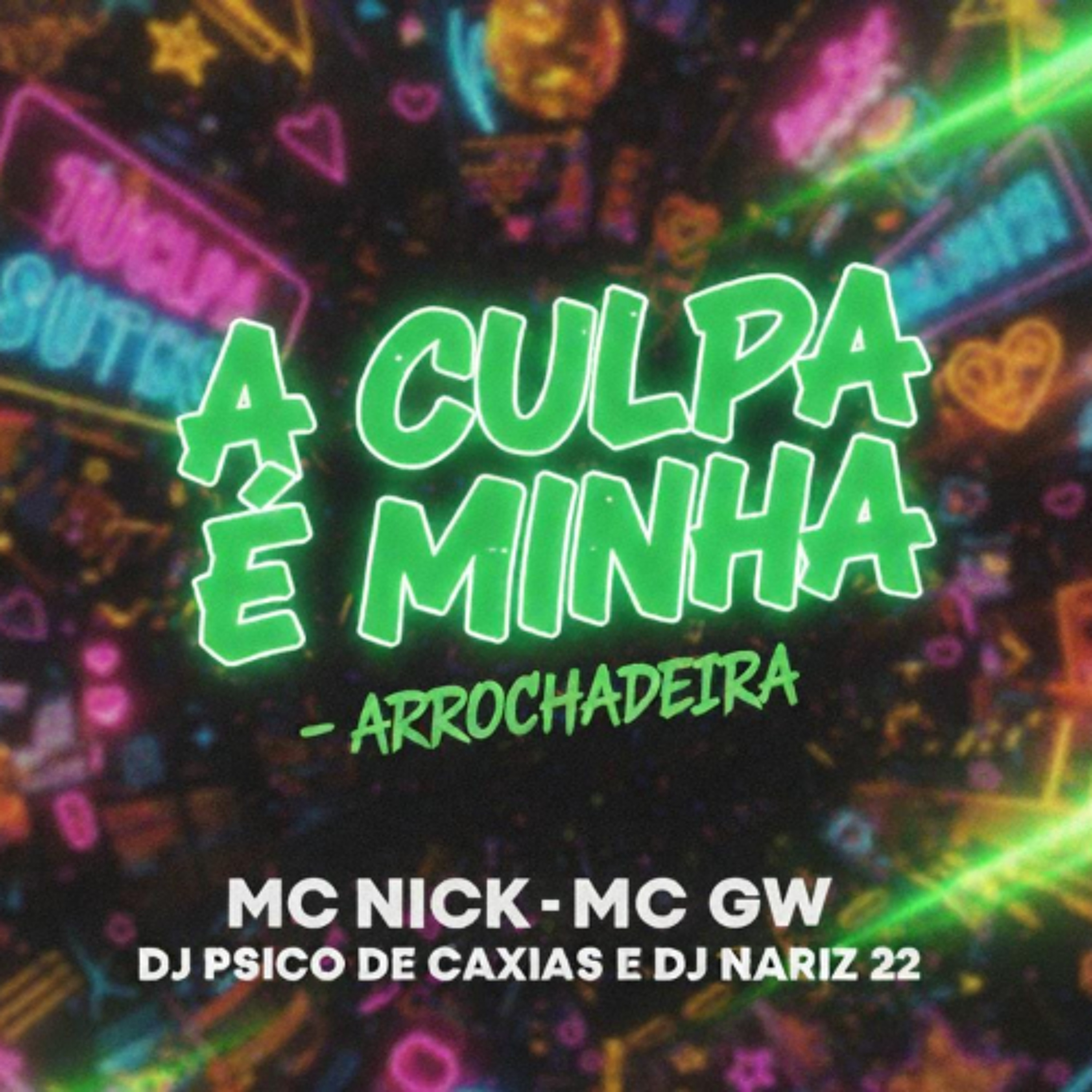 MC NICK E MC GW - A CULPA É MINHA ( DJS PSICO DE CAXIAS E NARIZ 22 ) ARROCHADEIRA episode artwork