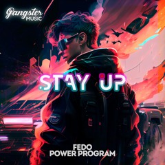 Power Program, FEDO - Stay Up