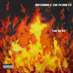 ANTIONIA & THE PLANETS - THE HEAT