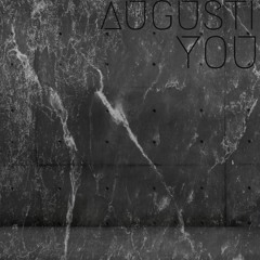 AUGUSTI - YOU (Free Download)