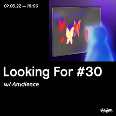 Looking for #30 w/ Amdience