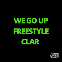 WE GO UP FREESTYLE