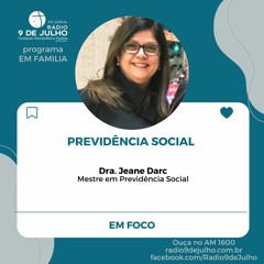 EM FAMÍLIA (Em foco) - Previdência Social com Dra. Jeane Darc - 18.03.2024