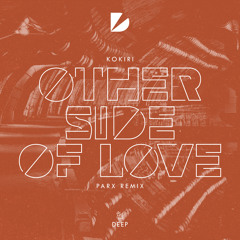 Kokiri - Other Side Of Love (Parx Remix)