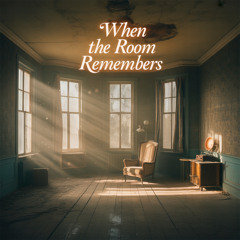 When the Room Remembers