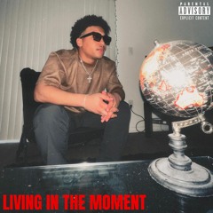 Living In The Moment