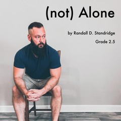 (not) Alone (Grade 2.5, Randall Standridge)