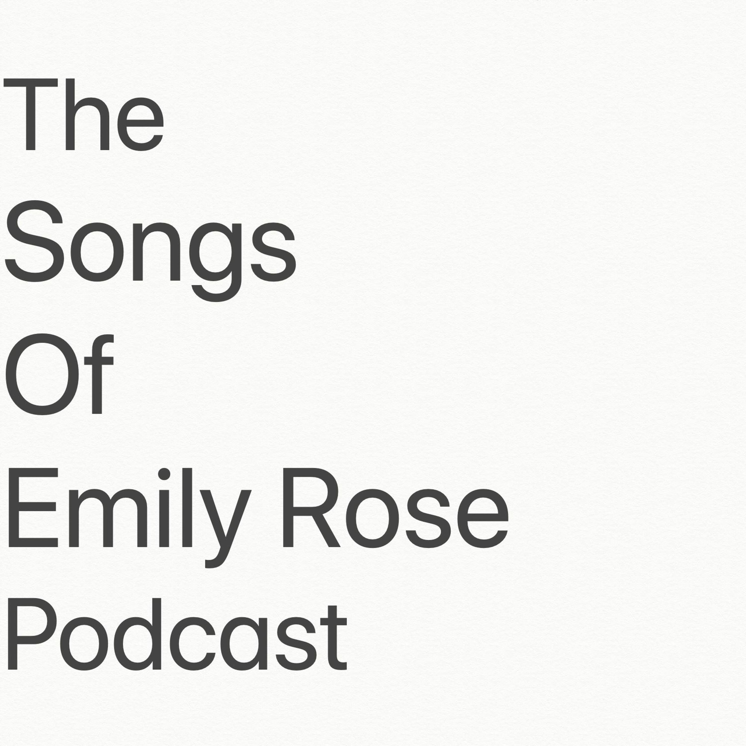 The Songs of Emily Rose Podcast