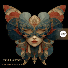 𝐇𝐚𝐛𝐞𝐨𝐮𝐧𝐤𝐧𝐨𝐰𝐧 - 𝐂𝐨𝐥𝐥𝐚𝐩𝐬𝐞 [Camel VIP Records]