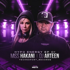 DJARTEEN X MISS HAKANI HYPO ENERGY EP1 (TECHNOPORT_RECORDS).mp3