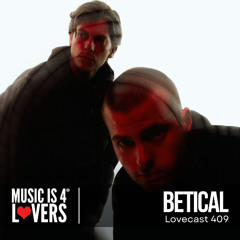 Lovecast 409 - Betical [MI4L.com]