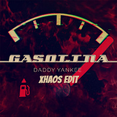 Daddy Yankee - Gasolina  -  Xhaos Edit
