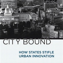 Kindle online PDF City Bound: How States Stifle Urban Innovation for ipad
