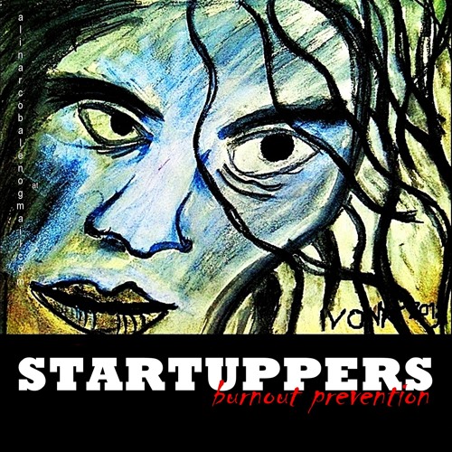 CHECK THIS STUFF - STARTUPPERS BURNOUT PREVENTION