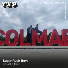 Sugar Rush Boys w/ Axel & Jenst @ Radio TNP 24.11.2023