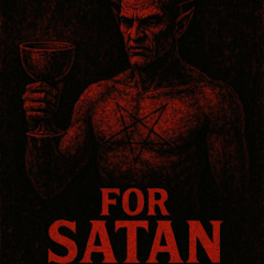 For Satan prod. Yung Ripper