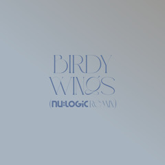 Wings (Nu:Logic Remix) [Edit] (Nu:Logic Remix; Edit)