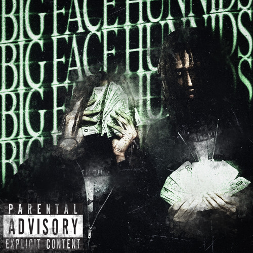 1. Big Face Hunnids*