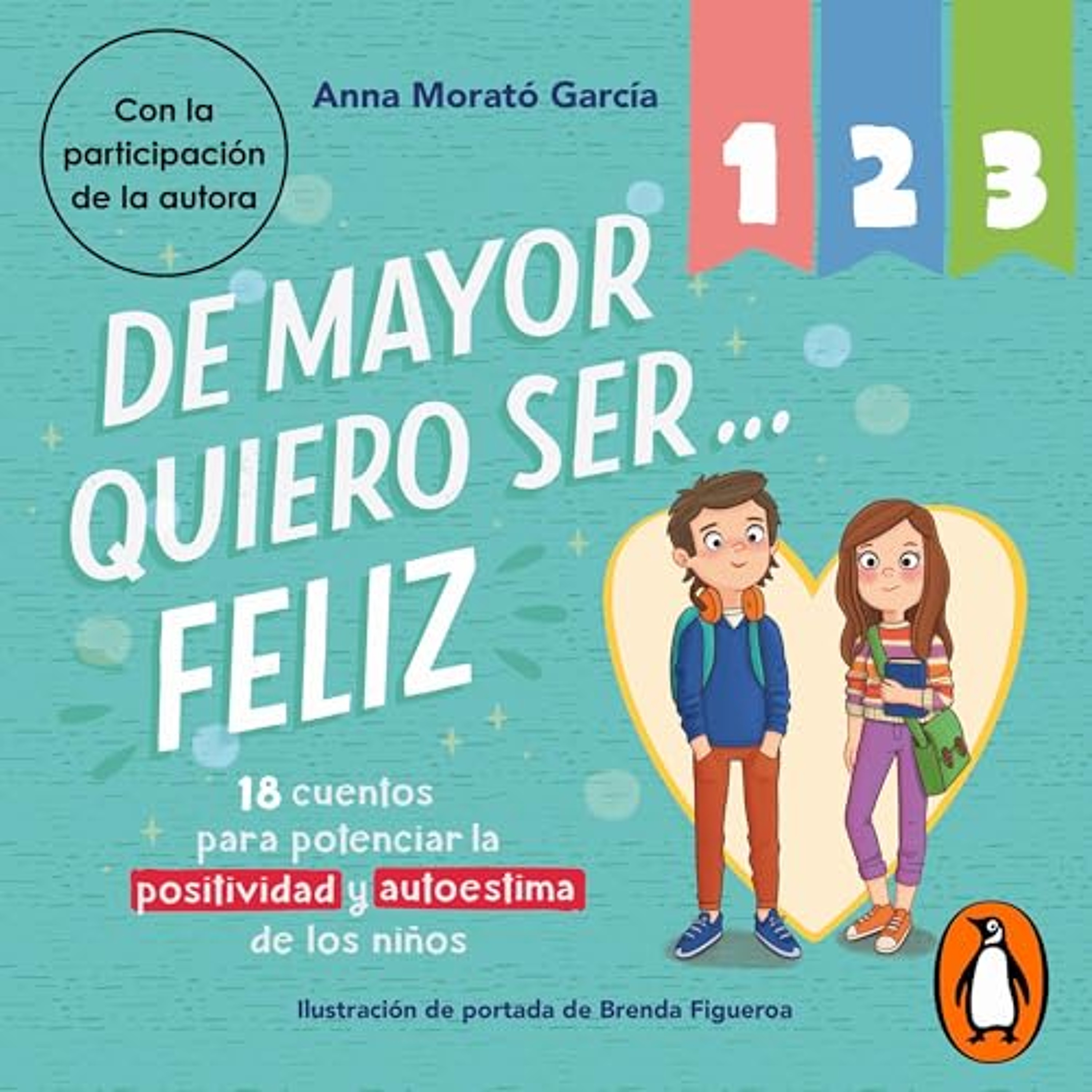 De mayor quiero ser... feliz 1, 2 y 3 [When I Grow Up I Want to Be... Happy 1, 2 and 3 (Audiolibro) | Prueba Gratis