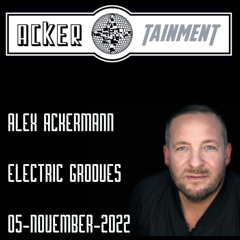 Alex Ackermann - Electric Grooves (Tanzhaus West - FFM - 05112022)