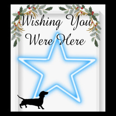 Wishing You Were Here