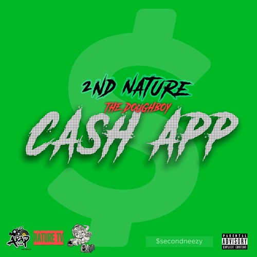 "Cash App" - 2nd Nature The Doughboy