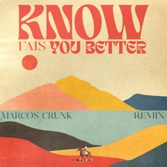 FÄIS - Know You Better (Marcos Crunk Remix)